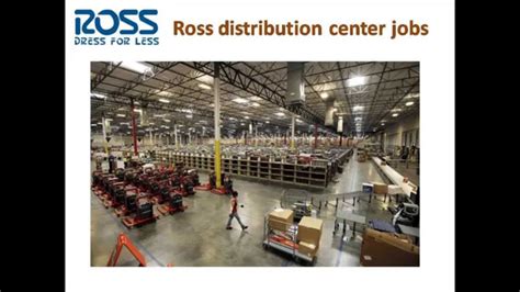 Lets take a look at employment opportunities at Ross distribution centers. . Ross distribution center jobs